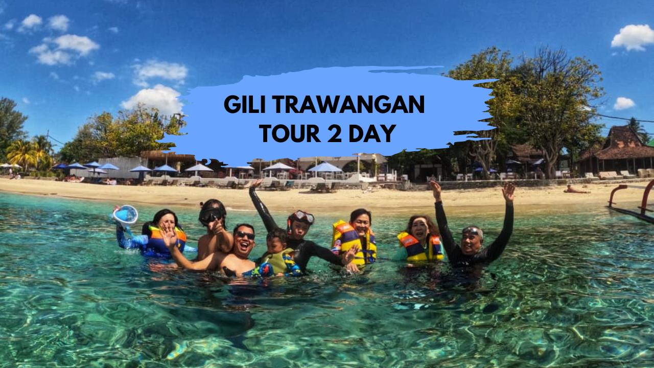 Gili Trawangan Tours 2 days