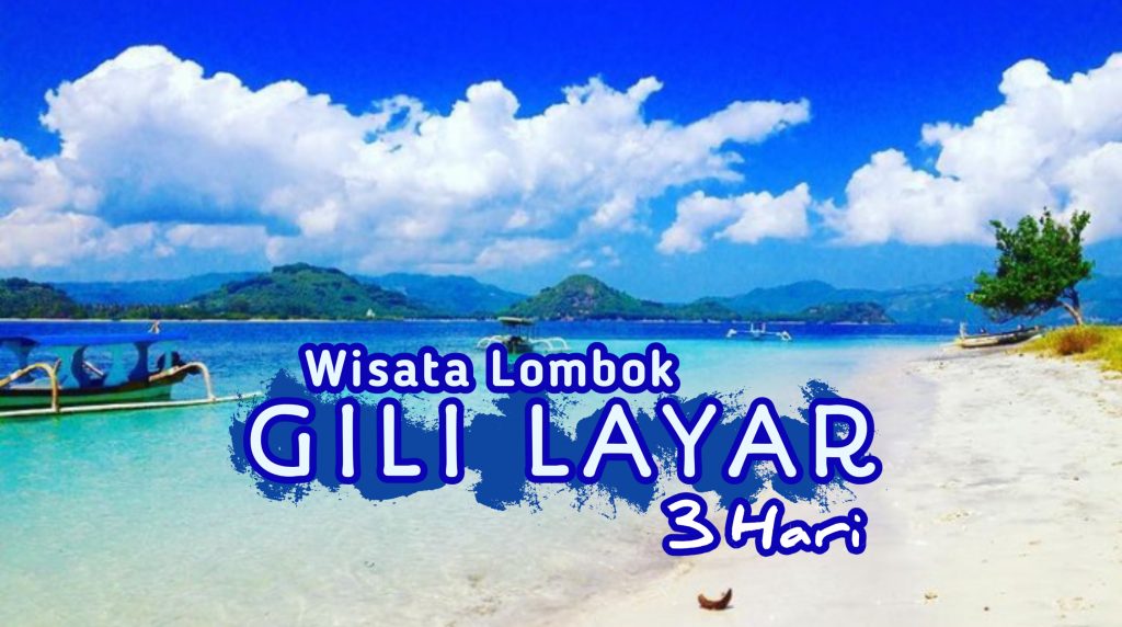 Lombok Gili Layar Tour  3 Day  