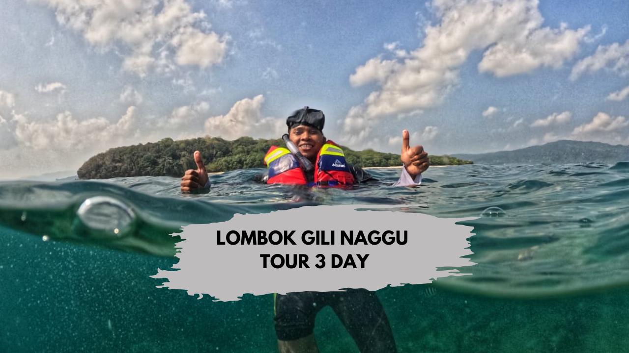 LOMBOK GILI NANGGU TOUR 3 DAY 