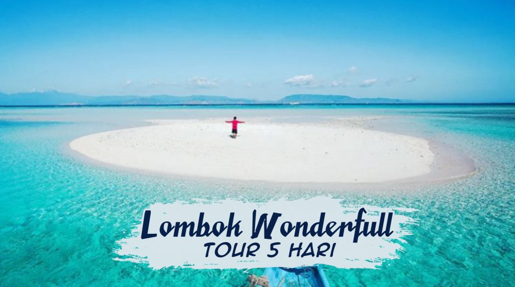 Lombok Wonderfull Tour 5 Hari